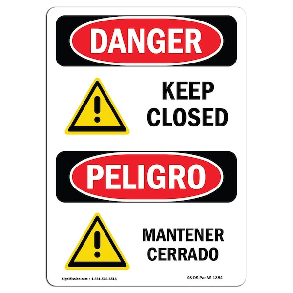 Safety Sign, OSHA Danger, 5" Height, Keep Closed Bilingual Spanish, 10PK